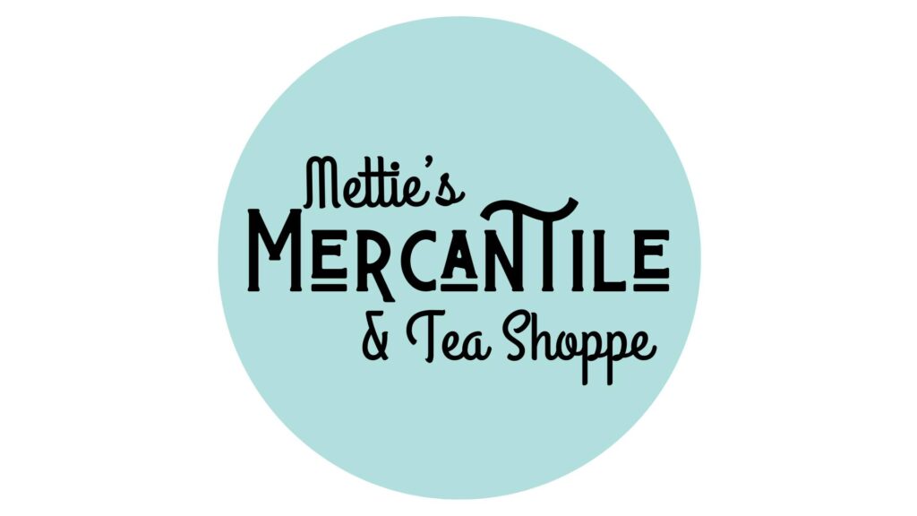 Mettie's Mercantile & Tea Shoppe